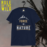 Force Of Nature Unisex T-Shirt